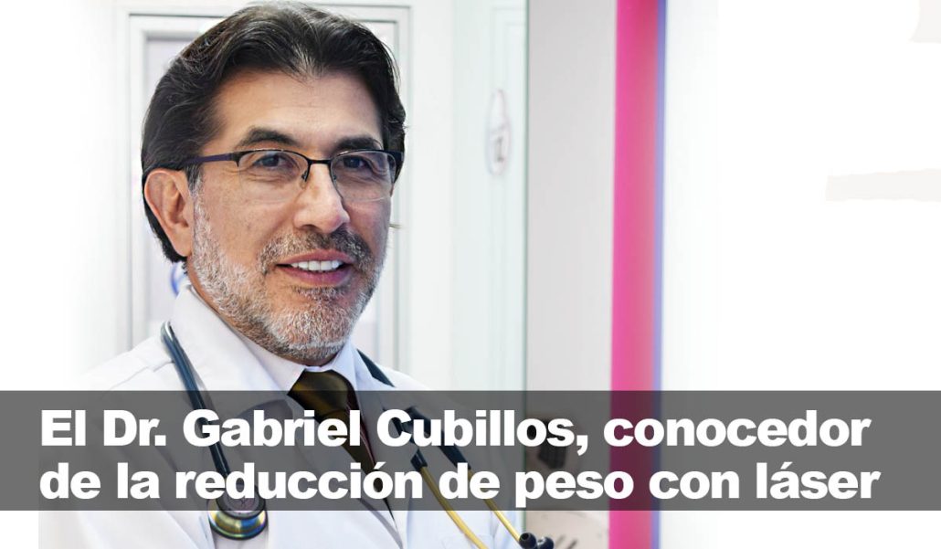 Dr. Gabriel Cubillos: experto en tratamientos para adelgazamiento con láser