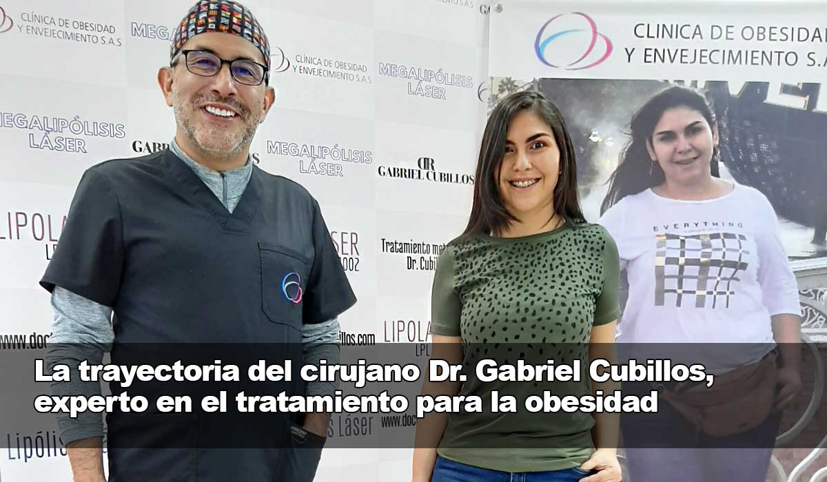 El trayecto profesional del médico Dr. Gabriel Cubillos, cirujano experto en el tratamiento para la obesidad